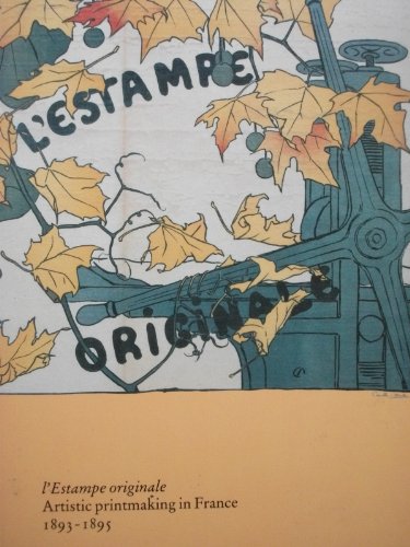 Stock image for L'Estampe originale: Artistic printmaking in France, 1893-1895 for sale by Project HOME Books