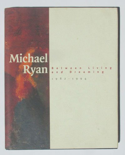 9789066303874: Michael Ryan: Between living and dreaming, 1982-1994