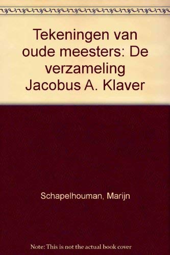 9789066304093: Tekeningen van oude meesters: De verzameling Jacobus A. Klaver (Dutch Edition)