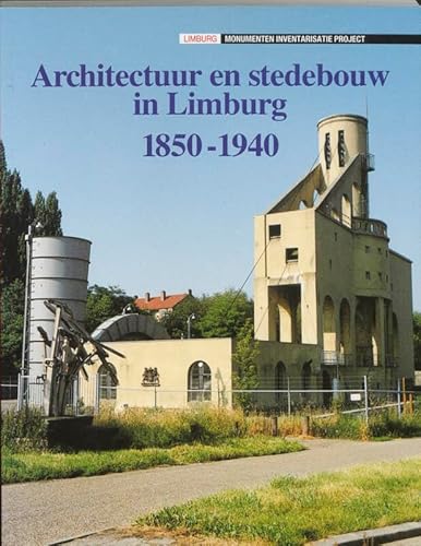 Imagen de archivo de Architectuur En Stedebouw in Limburg 1850-1940 a la venta por Thomas Emig