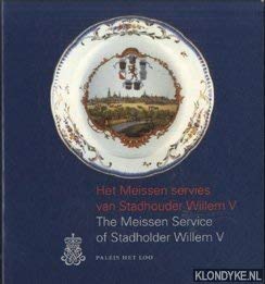 Beispielbild fr Het Meissen Servies van Stadhouder Willem V / The Meissen Service of Stadholder Willem V. zum Verkauf von Thomas Heneage Art Books