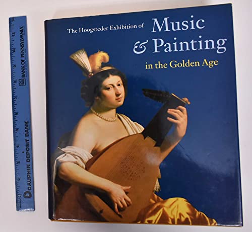 9789066304680: The Hoogsteder Exhibition of Music and Painting in the Golden Age