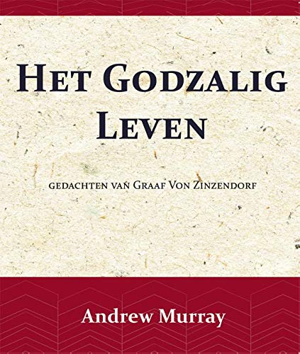 Beispielbild fr Het Godzalig leven: gedachten van Graaf Von Zinzendorf zum Verkauf von Revaluation Books