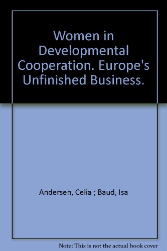 9789066600720: Women in Developmental Cooperation. Europe's Unfinished Business. [Paperback]...