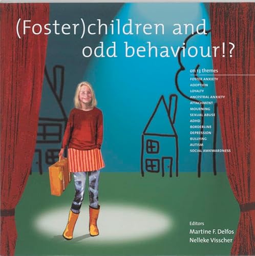 Beispielbild fr (Foster)Children and Odd Behaviour: On 13 Themes zum Verkauf von Anybook.com