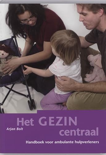 Stock image for Het gezin centraal: handboek voor ambulante hulpverleners for sale by medimops