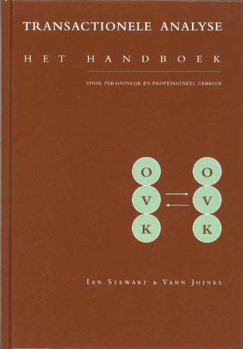 Beispielbild fr Transactionele analyse: het handboek voor persoonlijk en professioneel gebruik zum Verkauf von Revaluation Books