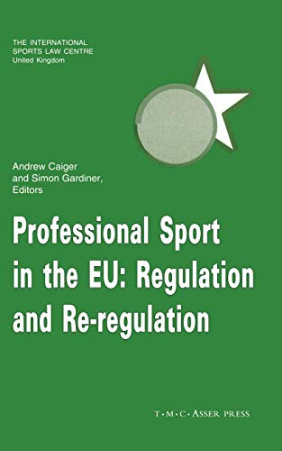 Beispielbild fr Professional Sport in the EU:Regulation and Re-Regulation zum Verkauf von WorldofBooks