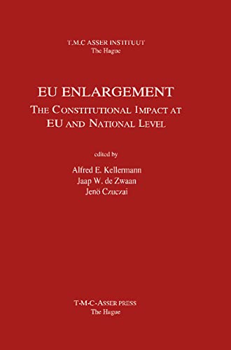 Beispielbild fr EU Enlargement: The Constitutional Impact at EU and at National Level zum Verkauf von ThriftBooks-Dallas