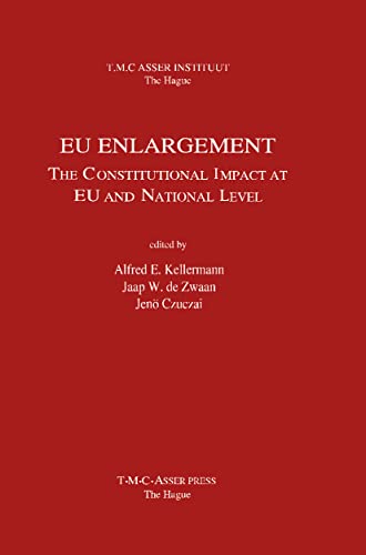 9789067041324: EU Enlargement - The Constitutional Impact at EU and National Level