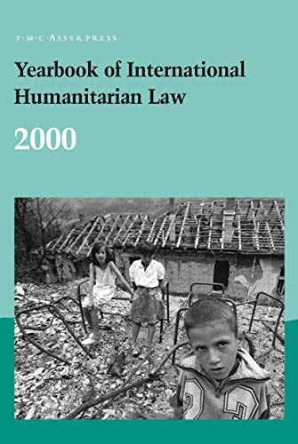 Beispielbild fr Yearbook of International Humanitarian Law. Volume 3 : 2000. zum Verkauf von Kloof Booksellers & Scientia Verlag