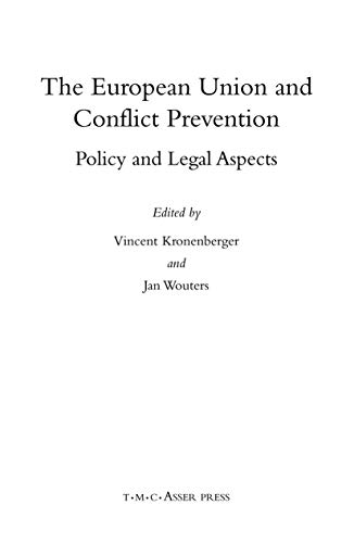 Beispielbild fr The European Union And Conflict Prevention Policy and Legal Aspects. 2004. Hardcover. xxix,614pp. Index. zum Verkauf von Antiquariaat Ovidius