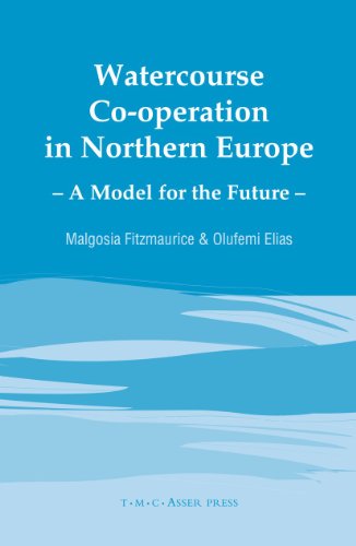 Watercourse Co-operation in Northern Europe: A Model for the Future (9789067041720) by Fitzmaurice, Malgosia; Elias, Olufemi