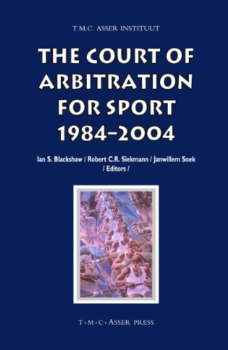 Stock image for The Court of Arbitration for Sport: 1984-2004 (ASSER International Sports Law Series) for sale by Phatpocket Limited