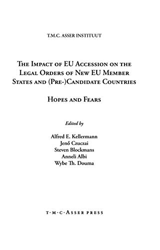 Stock image for The Impact of EU Accession on the Legal Orders of New EU Member States and (Pre-) Candidate Countries. Hopes and Fears. for sale by Gast & Hoyer GmbH