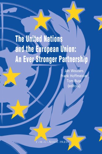 Stock image for The United Nations and the European Union: An Ever Stronger Partnership for sale by Irish Booksellers