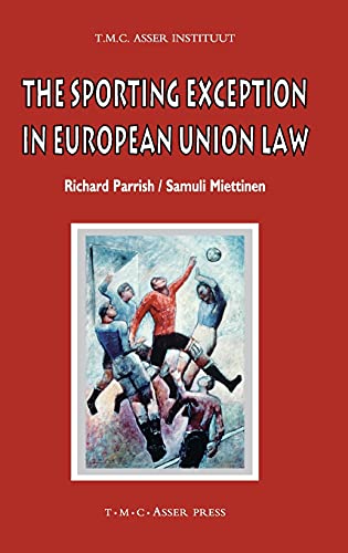 9789067042628: The Sporting Exception in European Union Law (ASSER International Sports Law Series)