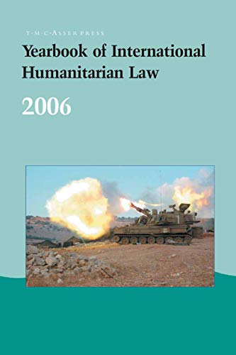Beispielbild fr Yearbook of International Humanitarian Law: Volume 9 2006 zum Verkauf von Revaluation Books
