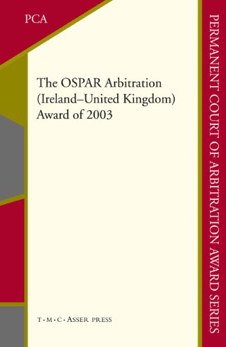 9789067042956: The OSPAR Arbitration (Ireland – United Kingdom): Award of 2003: 5 (Permanent Court of Arbitration Award Series)