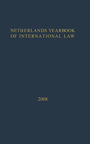 Beispielbild fr Netherlands yearbook of international law. Vol. XXXIX: 2008. zum Verkauf von Kloof Booksellers & Scientia Verlag