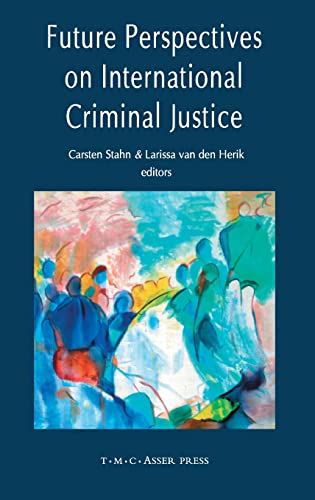 9789067043090: Future Perspectives on International Criminal Justice