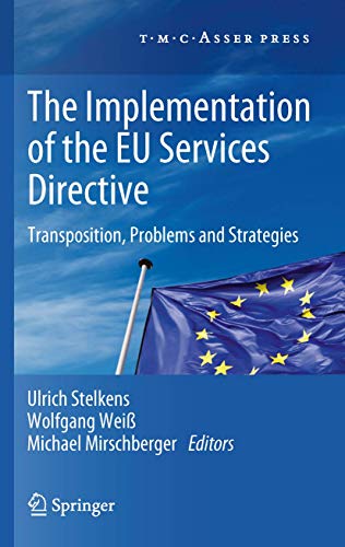 The Implementation of the EU Services Directive. Transposition, Problems and Strategies.