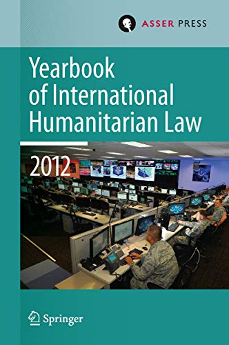 Imagen de archivo de Yearbook of International Humanitarian Law Volume 15, 2012 a la venta por Buchpark