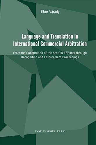 Beispielbild fr Language and Translation in International Commercial Arbitration: From the Constitution of the Arbitral Tribunal through Recognition and Enforcement Proceedings zum Verkauf von Lucky's Textbooks
