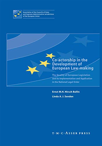 Stock image for Co-actorship in the Development of European Law-Making: The Quality of European Legislation and its Implementation and Application in the National Legal Order for sale by Lucky's Textbooks