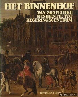 Stock image for Het Binnenhof: Van grafelijke residentie tot regeringscentrum (Dutch Edition) for sale by Yellowed Leaves Antique & Vintage Books