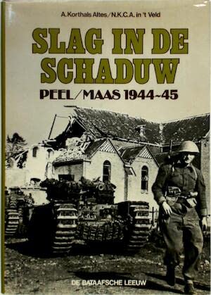 9789067070690: Slag in de schaduw: Peel / Maas 1944-45