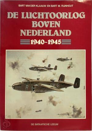 Stock image for De luchtoorlog boven Nederland 1940-1945 for sale by Erwin Antiquariaat