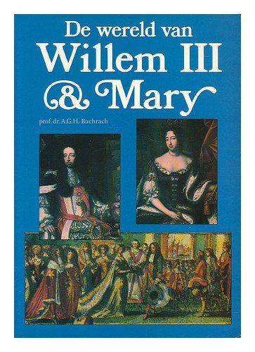 Stock image for De wereld van Willem III & Mary. for sale by Antiquariaat Schot