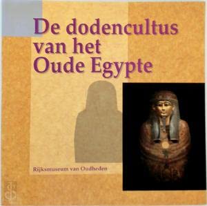 Beispielbild fr De dodencultus van het oude Egypte. zum Verkauf von Antiquariaat Schot
