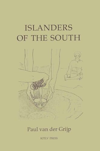 Stock image for Islanders of the South: Production, Kinship and Ideology in the Polynesian Kingdom of Tonga (Verhandelingen) for sale by Bookstore-Online