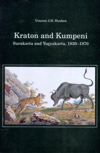 Imagen de archivo de Kraton and Kumpeni: Surakarta and Yogyakarta, 1830-1870 a la venta por Revaluation Books