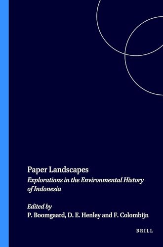 9789067181242: Paper Landscapes: Explorations in the Environmental History of Indonesia (Verhandelingen Van Het Koninklijk Instituut Voor Taal-, Land)