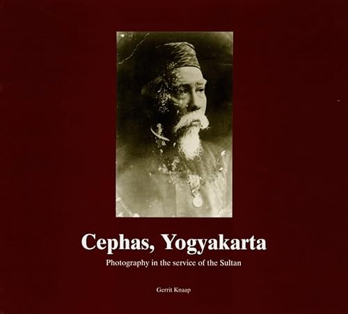 Cephas, Yogyakarta: Photography in the Service of the Sultan (9789067181426) by Knaap, Gerrit