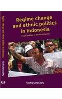 9789067183895: Regime Change and Ethnic Politics in Indonesia: Dayak Politics of West Kilimantan (Verhandelingen)