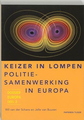 Beispielbild fr Keizer in lompen : politiesamenwerking in Europa. zum Verkauf von Kloof Booksellers & Scientia Verlag