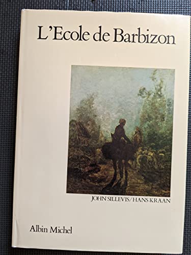 Imagen de archivo de De School Van Barbizon: Franse Meesters Van De 19de Eeuw [Hardcover] Sillevis, John a la venta por LIVREAUTRESORSAS
