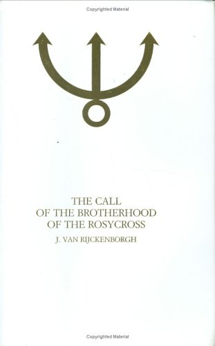 Imagen de archivo de The Call of the Brotherhood of the Rosycross a la venta por Heisenbooks
