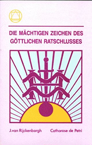 Stock image for Die mchtigen Zeichen des gttlichen Ratschlusses: Die Apokalypse der neuen Zeit III for sale by medimops