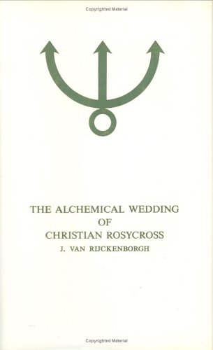 Beispielbild fr The Alchemical Wedding of Christian Rosycross, Part Two zum Verkauf von GF Books, Inc.