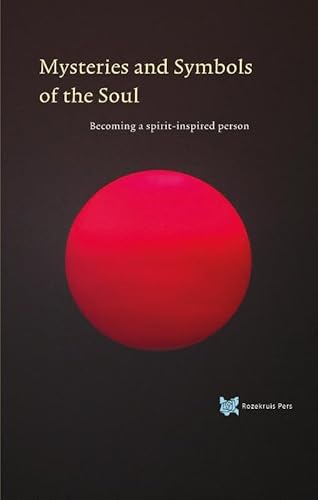 Beispielbild fr Mysteries and Symbols of the Soul: becoming a spirit-inspired person (spiritual texts academy, 3) zum Verkauf von Buchpark