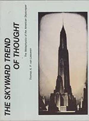 Immagine dell'editore per The Skyward Trend of Thought: Five Essays on the Metaphysics of the American Skyscraper venduto da Argosy Book Store, ABAA, ILAB