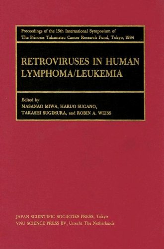 Beispielbild fr Retroviruses And Human Lymphoma/leukemia: Proceedings of the International Symposia of the Princess Takamatsu Cancer Research Fund (Princess Takamatsu Symposia) zum Verkauf von Ergodebooks