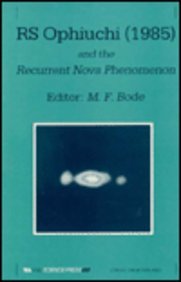 RS Ophiuchi (1985) and the Recurrent Nova Phenomenon : Proceedings of the Manchester Conference, ...