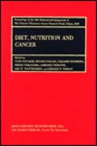 Proceedings of the International Symposia of the Princess Takamatsu Cancer Research Fund, Volume 16 Diet, Nutrition and Cancer - Y. Hayashi u.a.