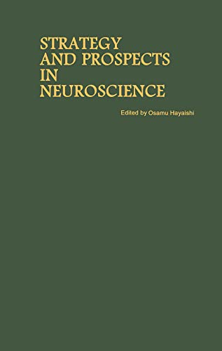 Stock image for Proceedings of the Taniguchi Symposia on Brain Sciences, Volume 10: Strategy and Prospects in Neuroscience: Strategy and Prospects in Neuroscience v. 10 for sale by Chiron Media